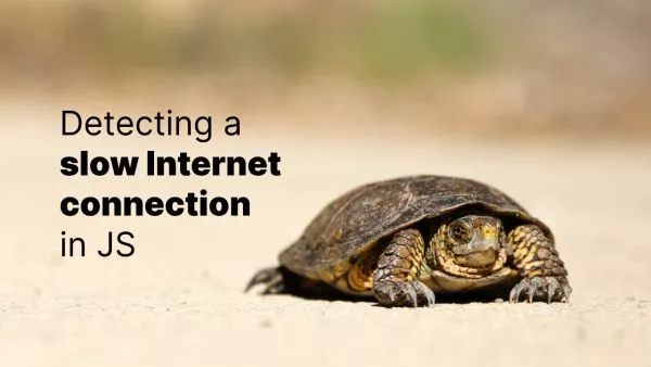 Detecting a slow internet connection in JavaScript