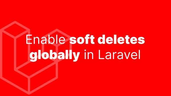 Update stubs in Laravel to enable Soft Deleting globally