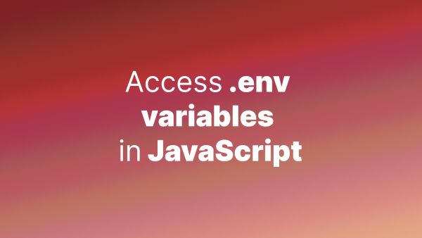 How to access `.env` variables in JavaScript
