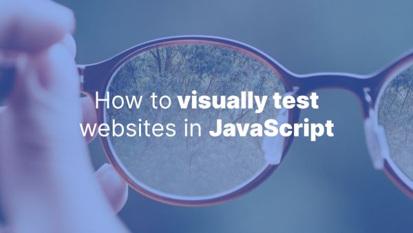 How to visually test websites in JavaScript