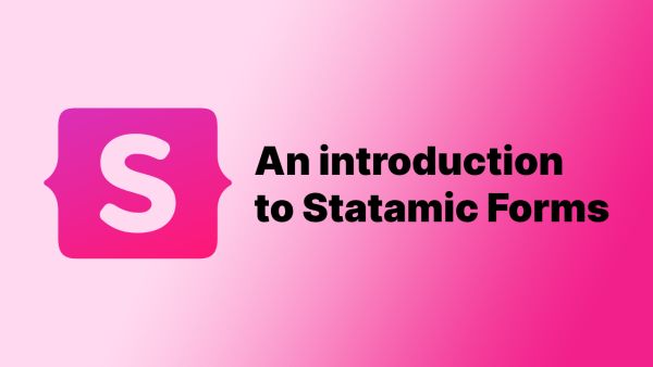An introduction to Forms in Statamic