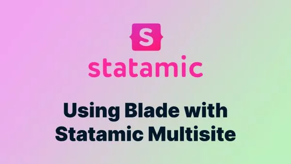 How to use Blade with Statamic Multisite