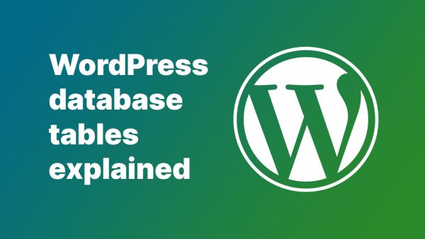 WordPress database tables explained