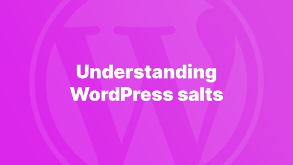 Understanding WordPress Password Salting