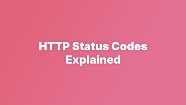 All of the HTTP status codes explained