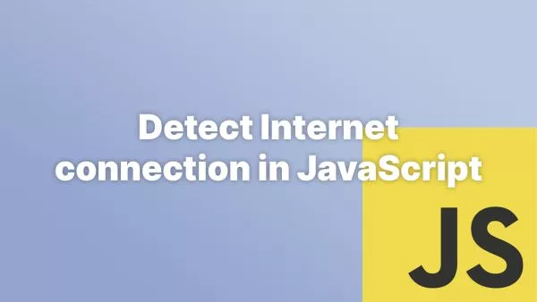How to check if connection is offline in JavaScript