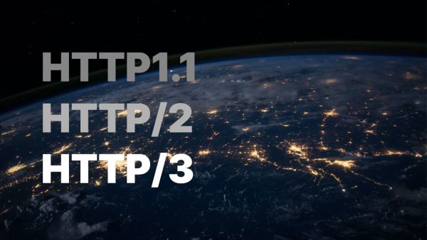 The Differences Between HTTP 1.1, HTTP/2 and HTTP/3