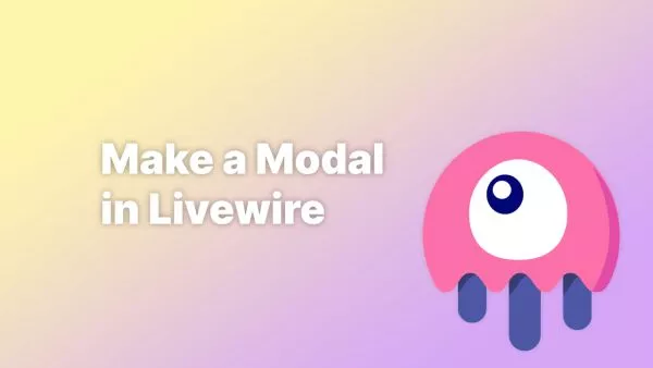 Build a Modal in Laravel Livewire
