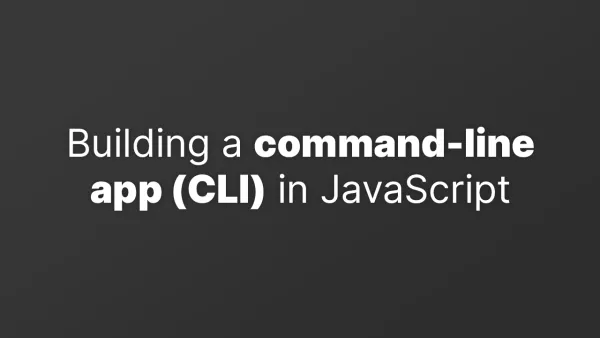 Building a command-line app in JavaScript