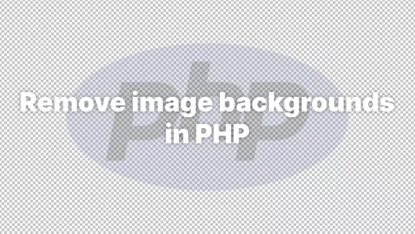 How to Remove a Background from an Image in PHP