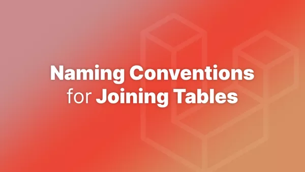 Naming Conventions for Laravel Database Tables