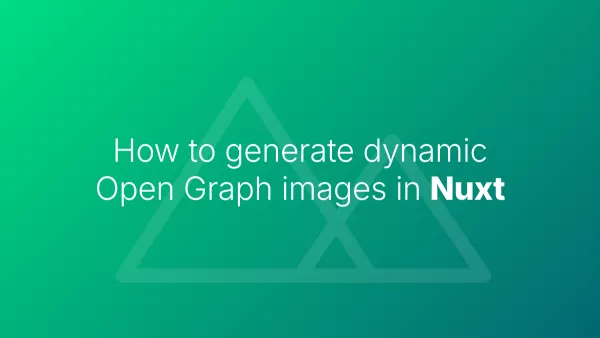 How to generate dynamic Open Graph images in Nuxt
