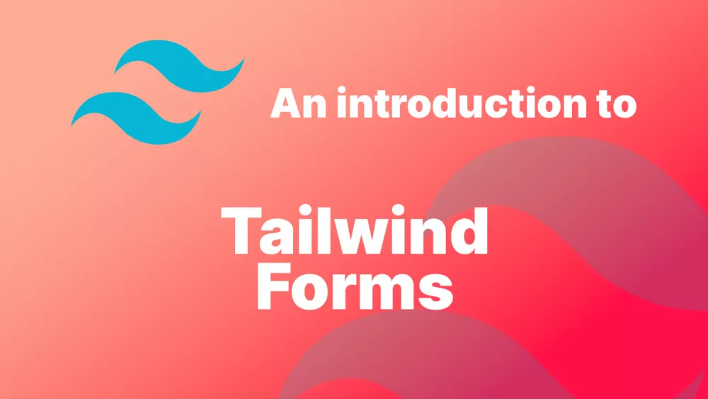 An Introduction to Tailwind CSS Forms Plugin - Accreditly