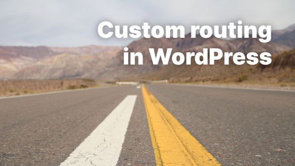 Routing Custom URLs in WordPress